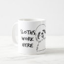 Search for funny sloth mugs Sloths