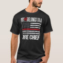 Search for fire chief tshirts Fireman