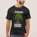 Search for bonsai tshirts Gardening