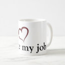 Search for i love my job mugs Sarcasm