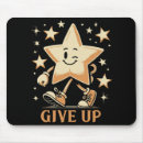 Search for give up mouse mats Funny