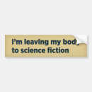 Search for science fiction bumper stickers Funny