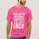 Search for ebe tshirts Funny