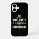 Search for shenanigans iphone cases Irish