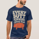 Search for butt rubbed tshirts Barbecue