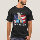 Search for anti easter tshirts Biden