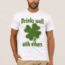 Search for drinks well with others tshirts St patricks day