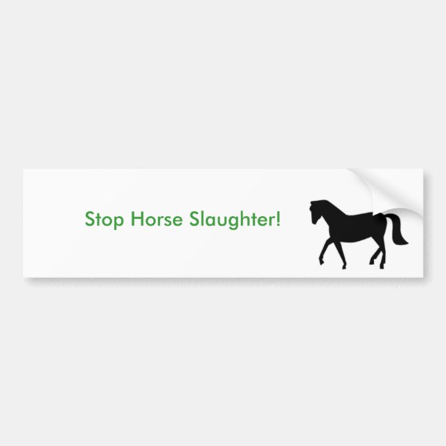 000, Stop Horse Slaughter! Bumper Sticker (Front)