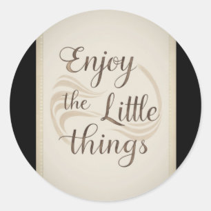 002 Enjoy Little Things Sticker