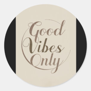 003 Good Vibes Only Sticker