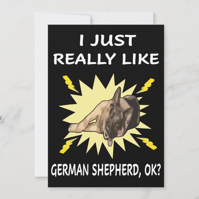 004 I Just Really Like German Shepherd OK Invitation (Front)