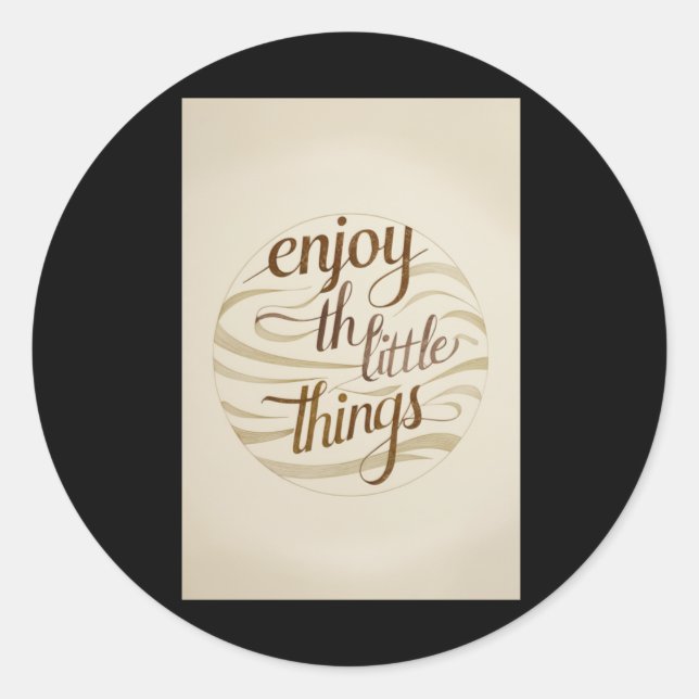 005 Enjoy Little Things Sticker  (Front)