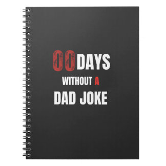 00 days without a dad joke  notebook