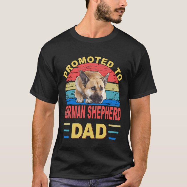 013 Promoted To German Shepherd Dad T-Shirt (Front)