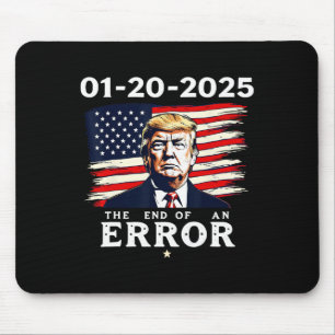 01-20-2025 The End Of An Error 47th Trump Inaugura Mouse Mat