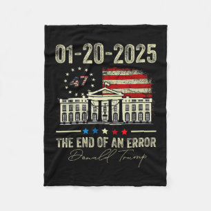 01-20-2025 The End Of An Error President Inaugurat Fleece Blanket