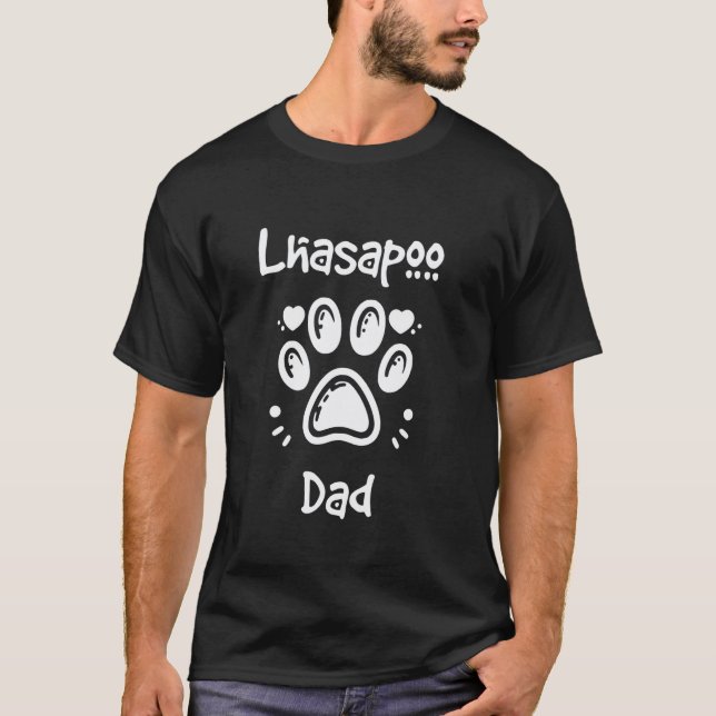 01 Lhasapoo Dad Lhasa Apso Poodle Mix Dog Owner T-Shirt (Front)