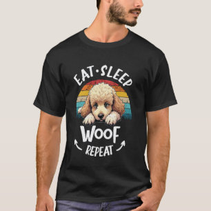01 Poodle Standard Miniature Toy Poodle Eat Sleep T-Shirt
