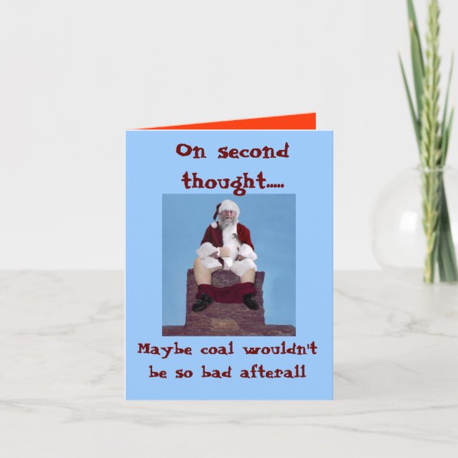 036, On second thought....., Maybe coal wouldn'... Holiday Card (Front)