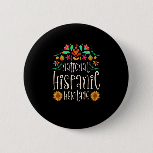 03.National Hispanic heritage Month all countries. 6 Cm Round Badge