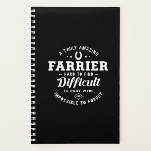 05.A Truly Amazing Farrier Hard To Find Difficult Planner
