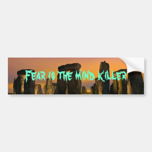 065, Fear is the mind killer Bumper Sticker