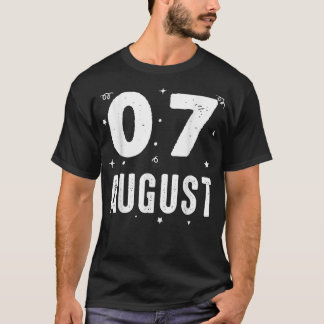 07 August Anniversary Party Special Occasions for  T-Shirt
