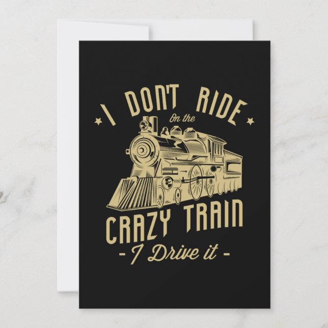 07.I Dont Ride On The Crazy Train I Drive It Save The Date (Front)