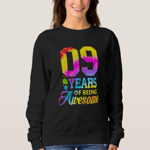 09 Years Of Being Awesome Tie Dye 9th Birthday Pre Sweatshirt