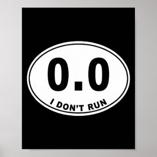 0.0 I Don't Run  Poster