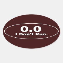 0.0 I don't run. sticker