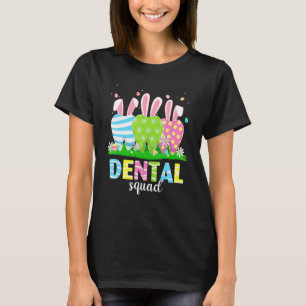 0 Cute Dentist Tooth Bunny Easter Eggs Dental Squa T-Shirt
