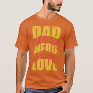 0 dad a sons first hero adaughters first love T-Shirt