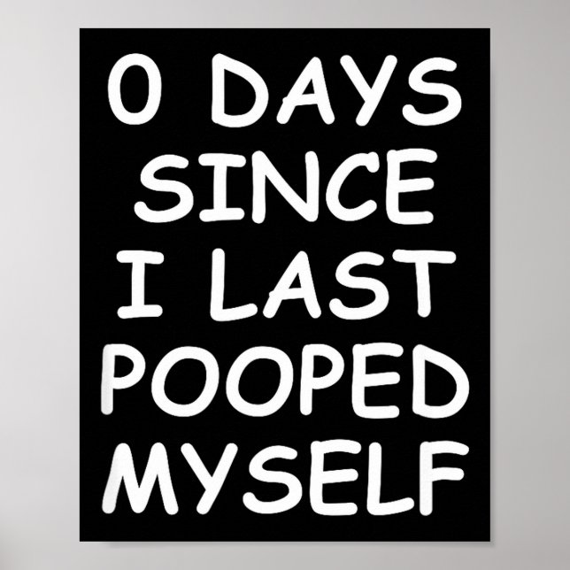 0 Days Since I Last Oped Myself, Funny, Jokes, Sar Poster (Front)