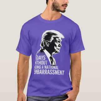 0 Days Without Being A National Embarrassment, Hum T-Shirt