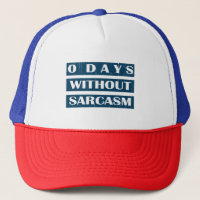 0 Days Without Sarcasm