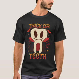 0 Dental Halloween Tooth Trick or Teeth Dentist Or T-Shirt