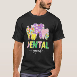 0 Dental Squad Easter Teeth Bunny Dentist Assistan T-Shirt