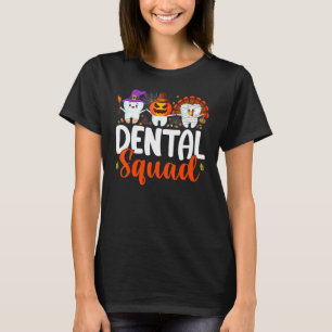0 Dental Squad Tooth Dentist Thanksgiving Hallowee T-Shirt