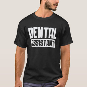 0 Dentist Dental Assistant Dental Hygienist Dentis T-Shirt