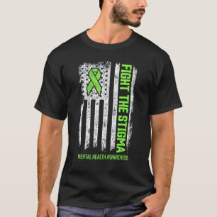 0 Fight Stigma Mental Health Matters Mental Health T-Shirt