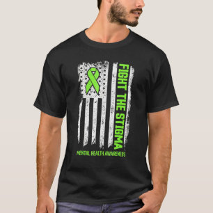 0 Fight Stigma Mental Health Matters Mental Health T-Shirt