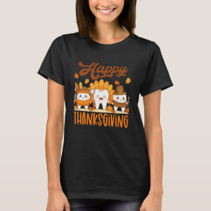 0 Happy Thanksgiving Dental Hygienist Dentist Fall T-Shirt