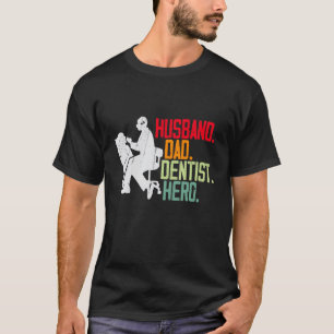 0 Husband Dad Dentis For Men Proud Dentist Fathers T-Shirt