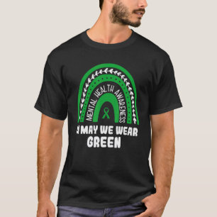 0 In May We Wear Green As Mental Health Awareness T-Shirt