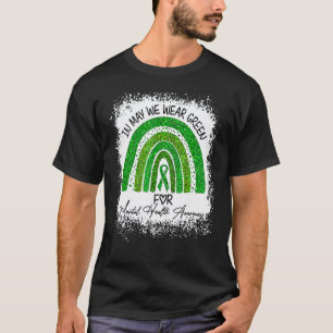 0 In May We Wear Green For Mental Health Awareness T-Shirt