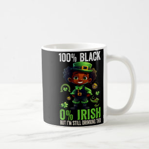 0% Irish 100% Black -funny St. Patricks Day Black  Coffee Mug
