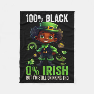 0% Irish 100% Black -funny St. Patricks Day Black  Fleece Blanket