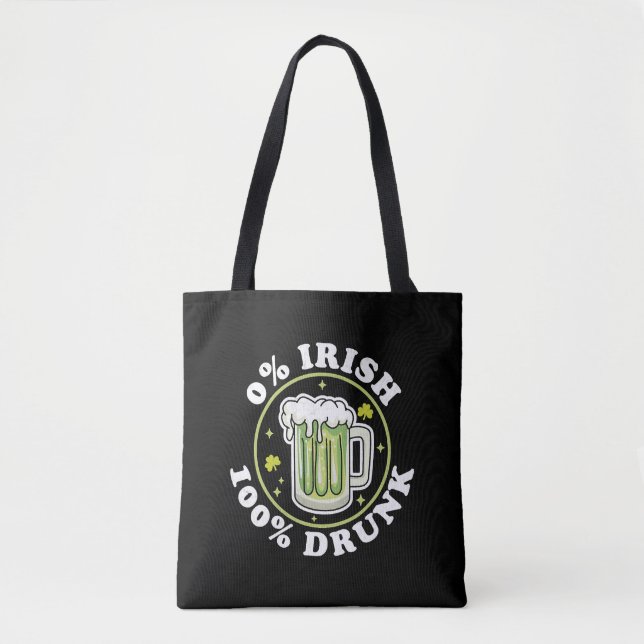 0 Irish 100 Drunk Green Beer Funny St Patrick s Tote Bag (Front)