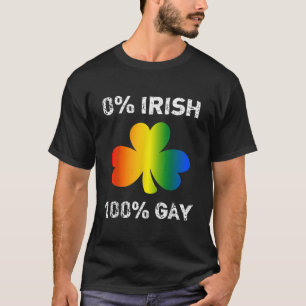 0 Irish 100 Gay Funny St Saint Patricks Day T-Shirt